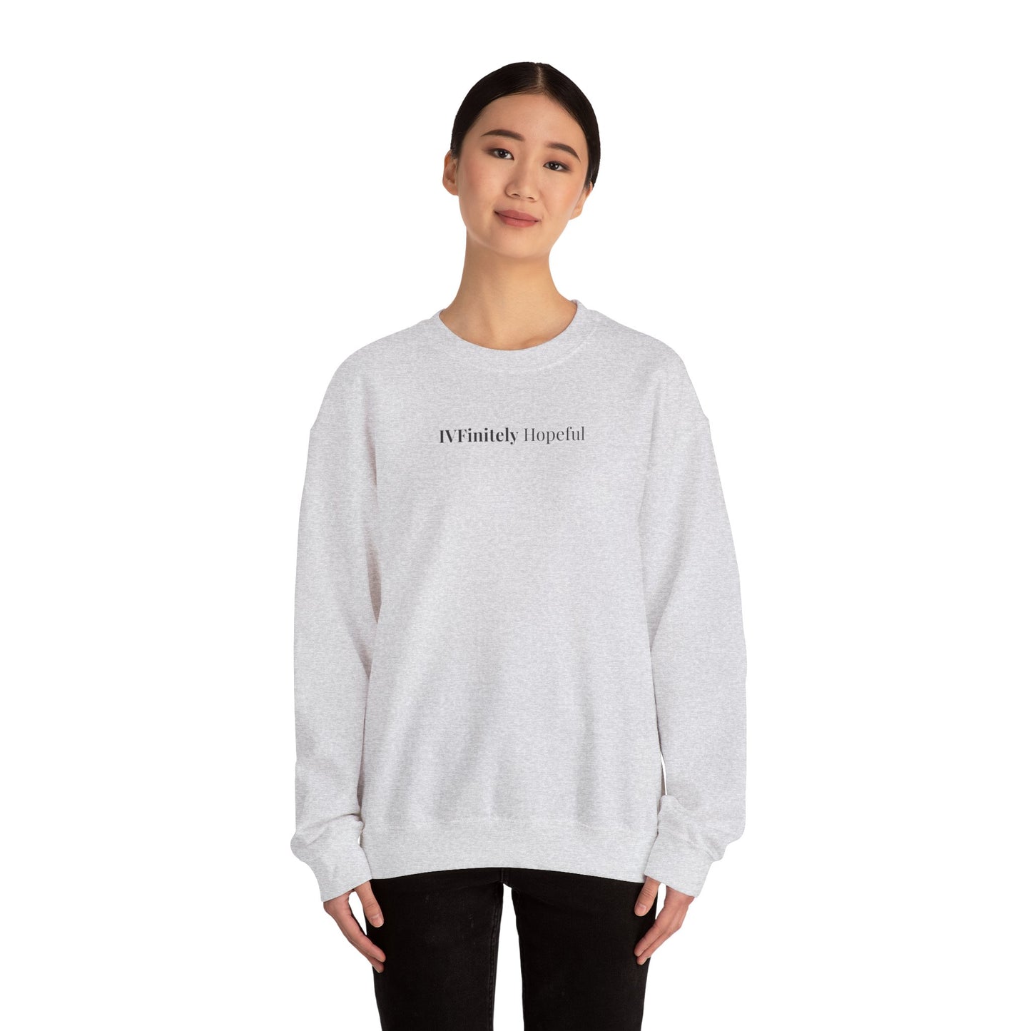 IVFinitely Hopeful Cozy Sweatshirt - Uplifting Infertility Gift