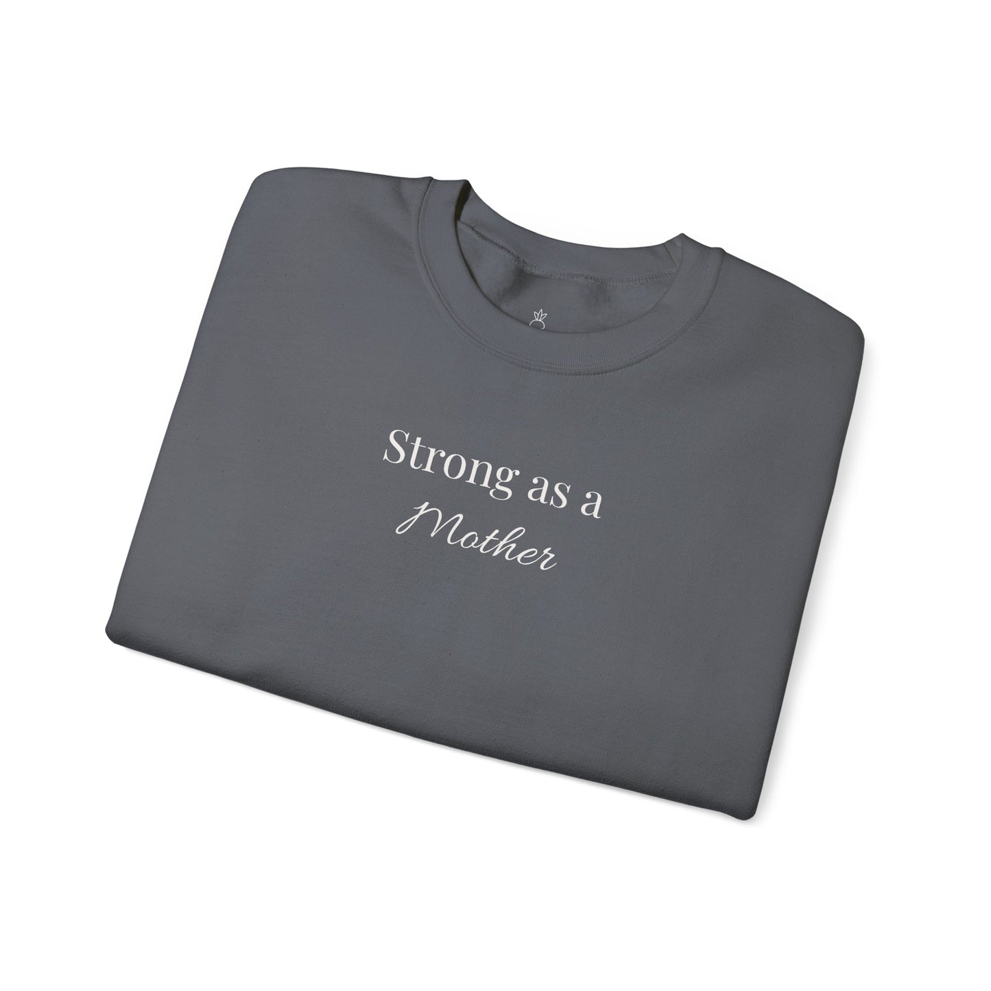 Strong as a Mother Sweatshirt IVF Infertility Gift
