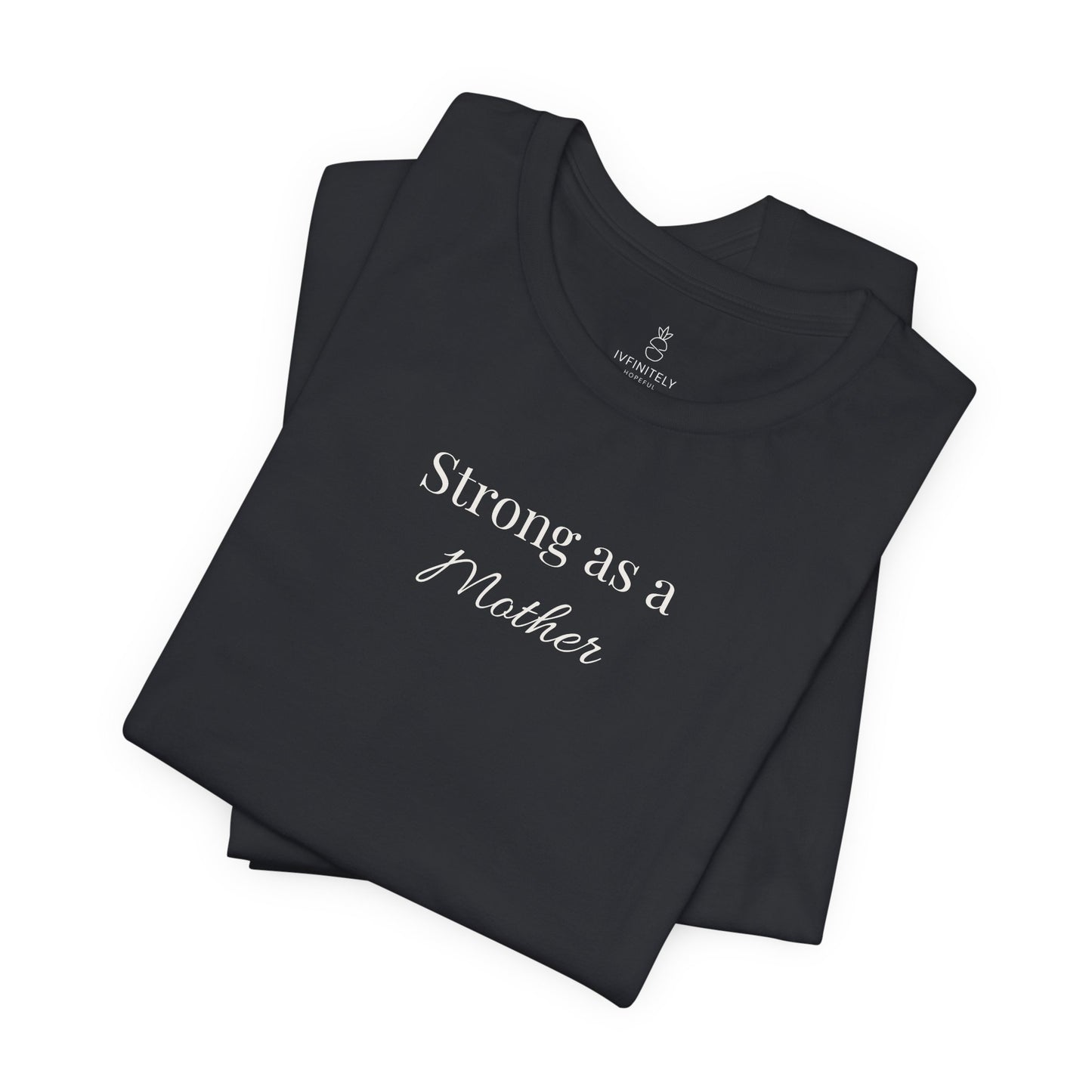 Strong as a Mother Tee — Empowering T-Shirt